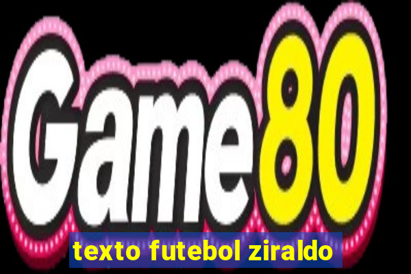 texto futebol ziraldo